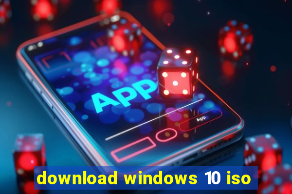 download windows 10 iso